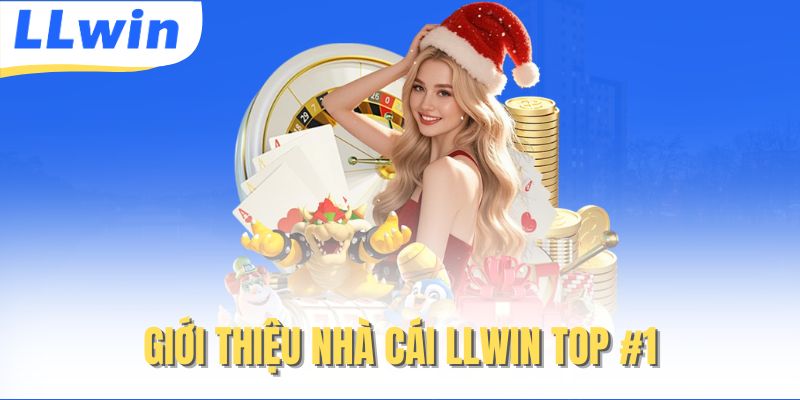 LLWIN – Link Vào Trang Chủ LLWIN Chuẩn 2026 > Nhận Ngay Quà Khủng 10 Giới thiệu nhà cái LLwin top #1